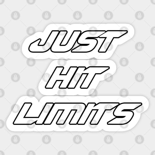 Just hit limits (1) Sticker by CarEnthusast